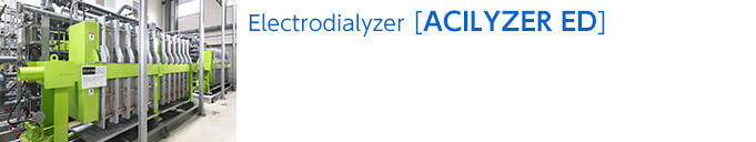 Electrodialyzers[ACILYZER ED]