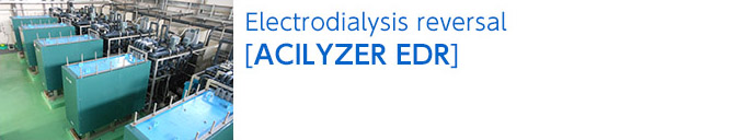 Electrodialysis Reversal[CILYZER EDRA]